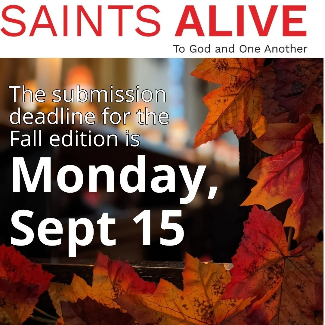 Deadline for Fall Edition of Saints Alive