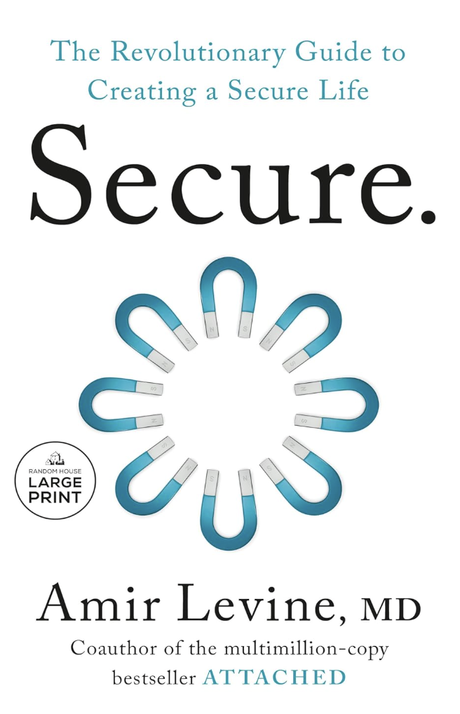 Portada del libro titulado 'The Revolutionary Guide to Creating a Secure Life' por Amir Levine, MD, con un diseño de imanes en forma de reloj de arena en el centro.