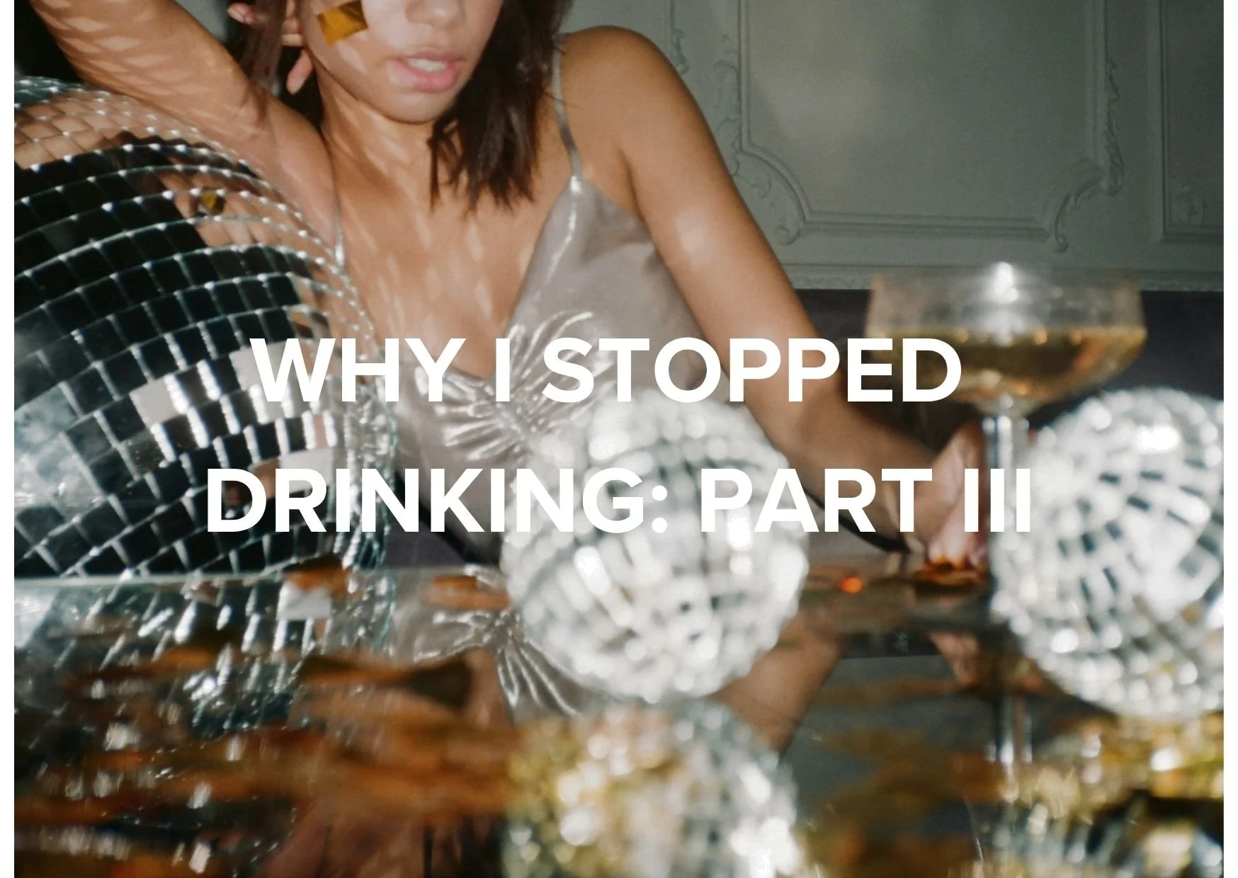 WHY I STOPPED DRINKING: PART 3 (THE SPIRITUAL)