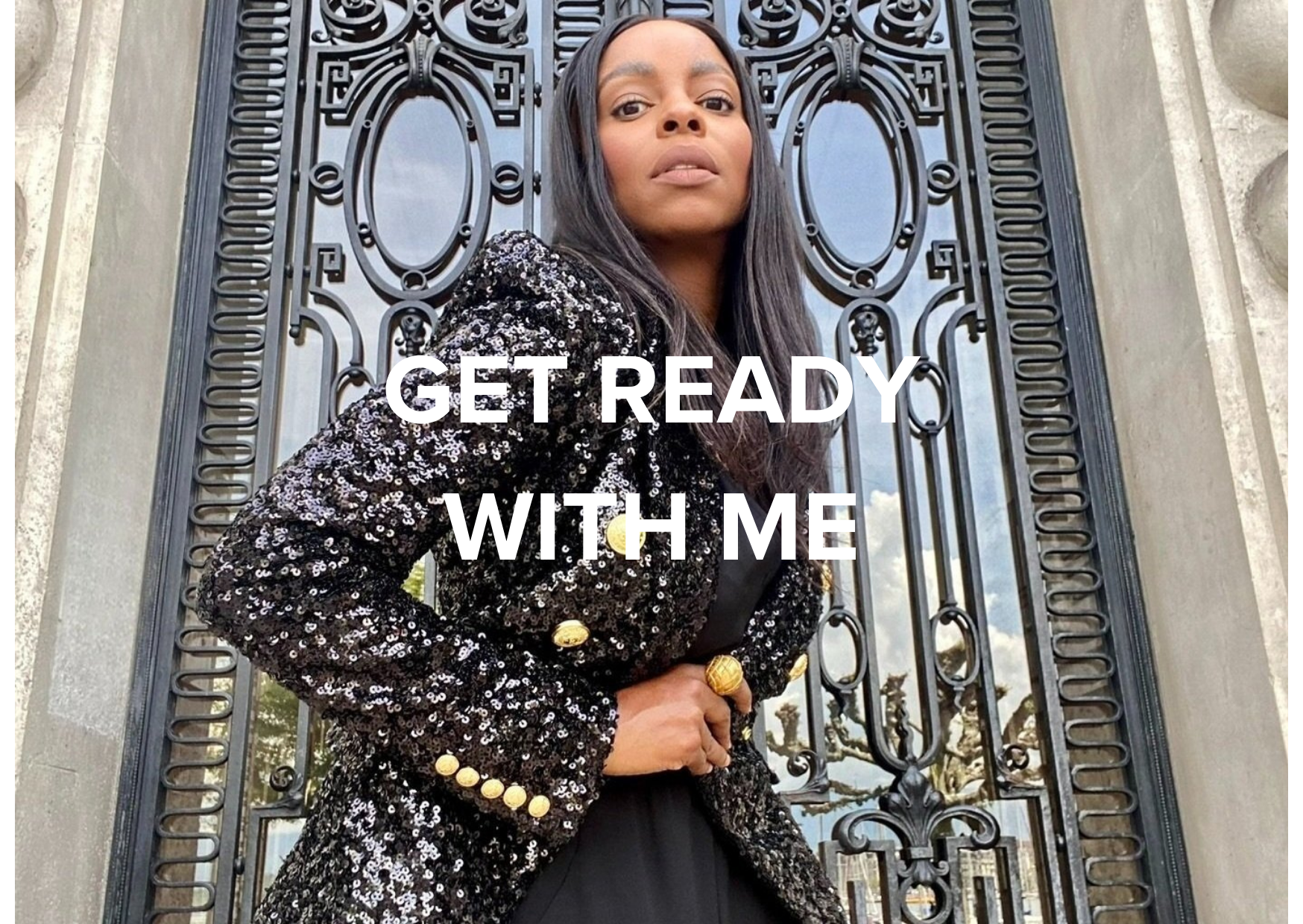 GET READY WITH ME: EDITORIAL LOOKBOOK
