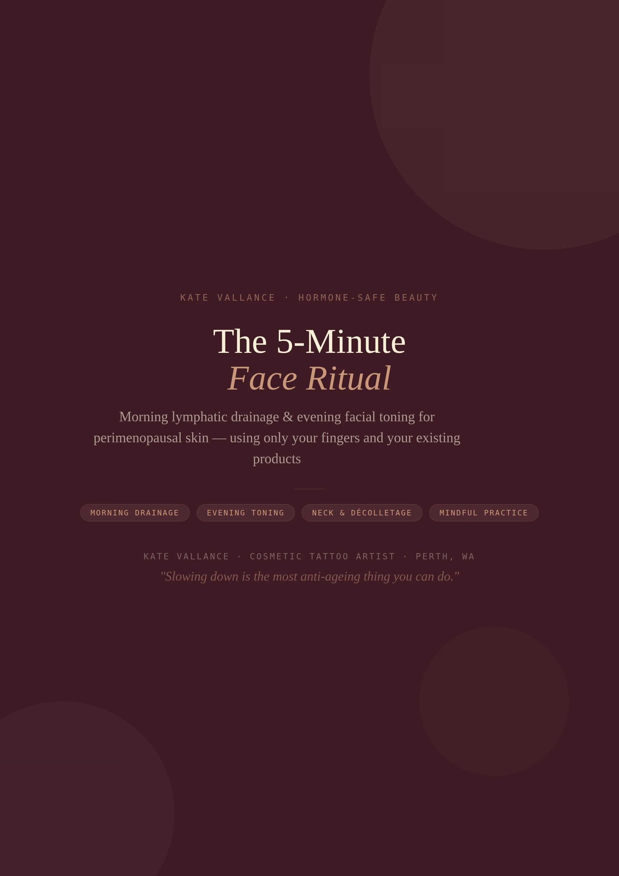The 5 minute Face Ritual