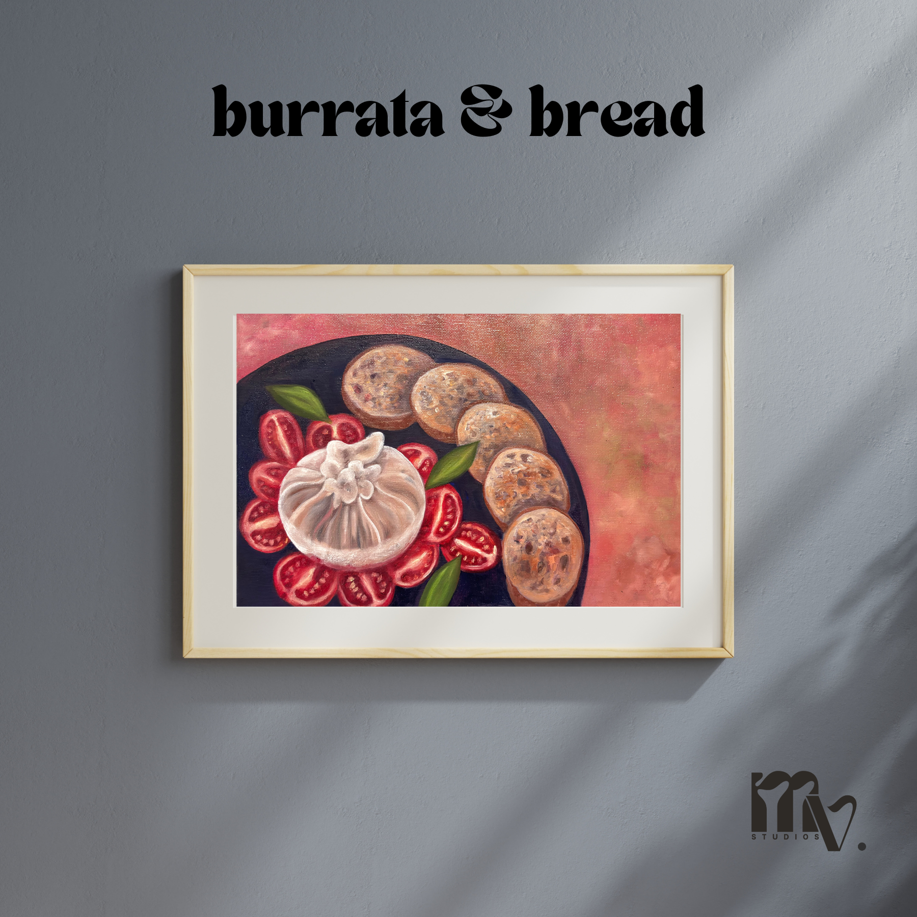 Bread & Burrata - Print