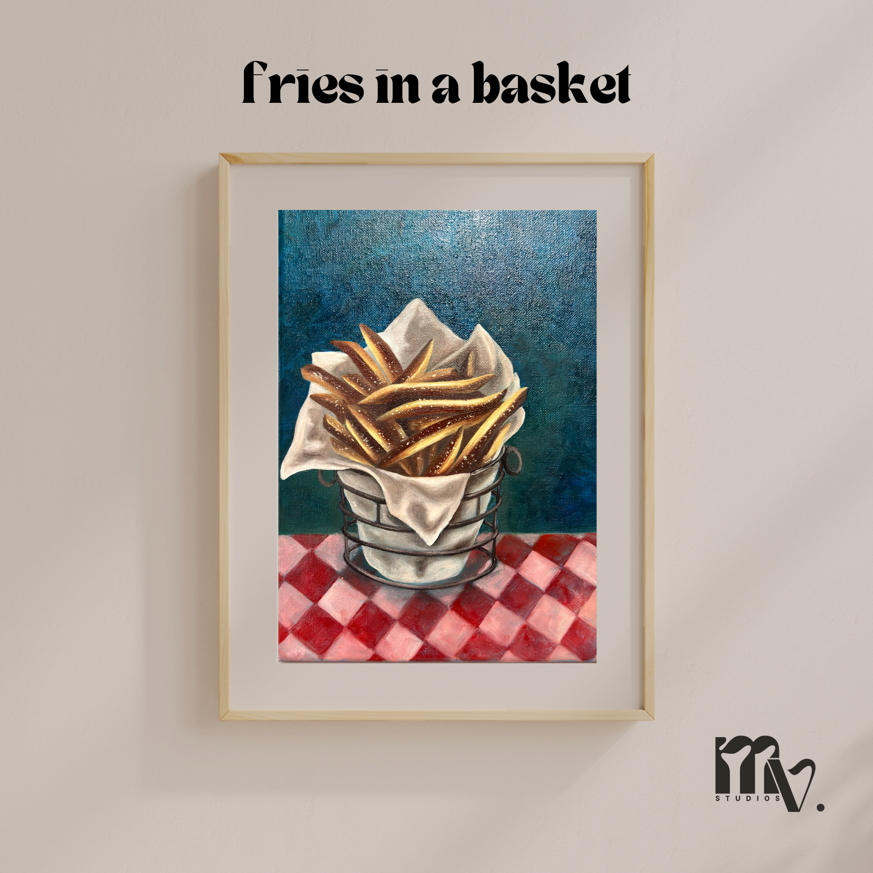 Basket of Fries - Print