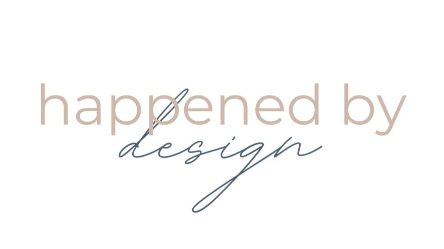 Happened by Design