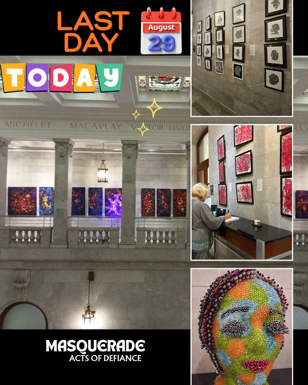 🚨 TODAY IS THE LAST DAY! 🚨

This is your LAST CHANCE to experience
MASQUERADE: ACTS OF DEFIANCE
by Lavi Picu &amp; Lilian Cuer.

⏰ Today, August 29 &mdash; exhibition closes at 5 PM

If you haven&rsquo;t seen it yet, today is the day.
Come discover