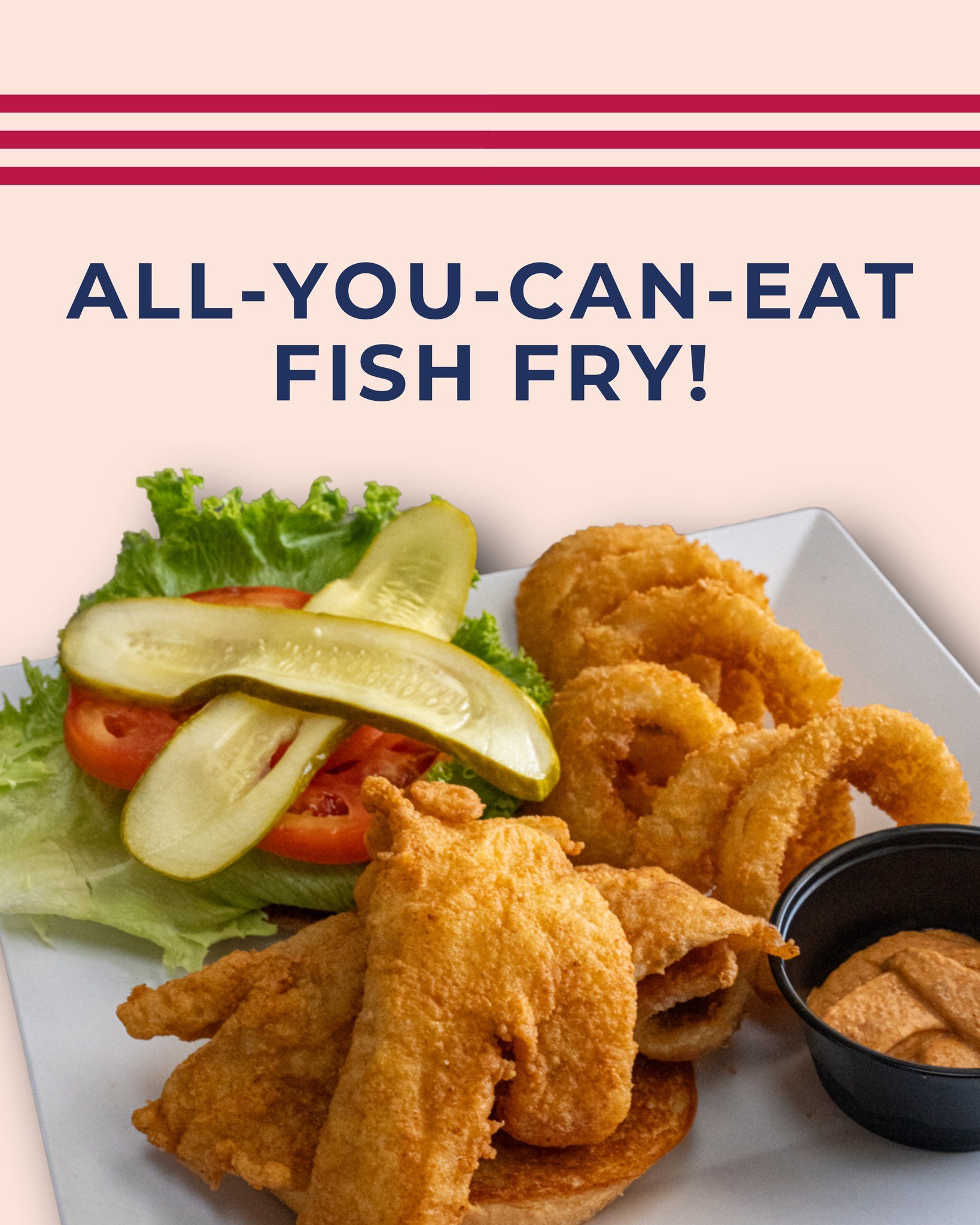 It's your favorite day of the week! We'll see you after 3PM for all-you-can-eat fish fry. Come hungry and with your appetite, we'll handle the rest 😉