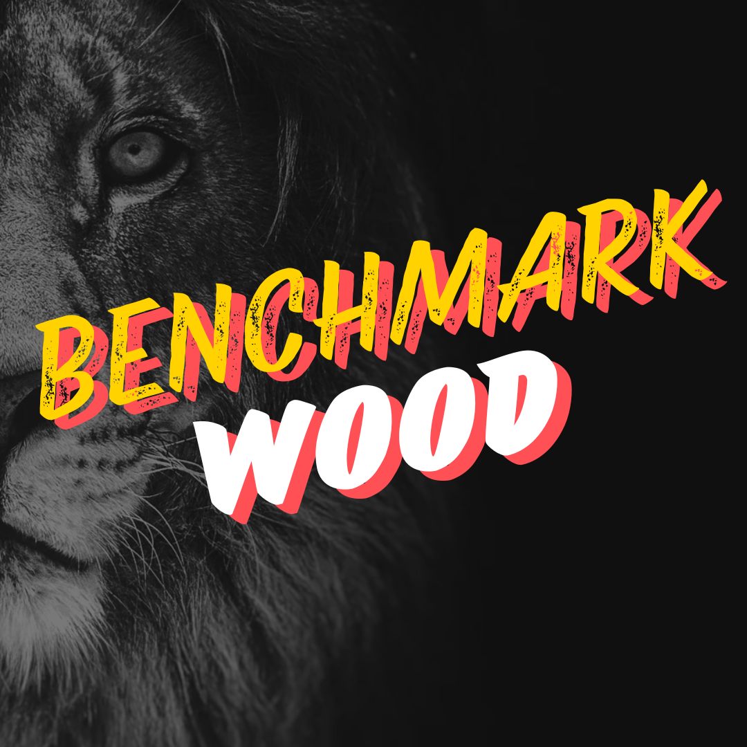 Benchmark: Wood