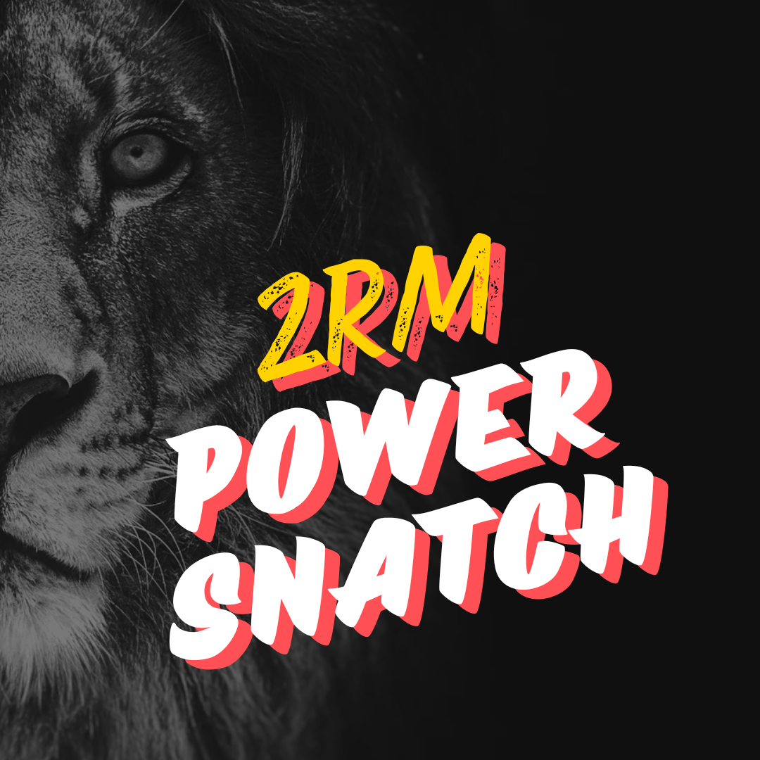 2RM Power Snatch