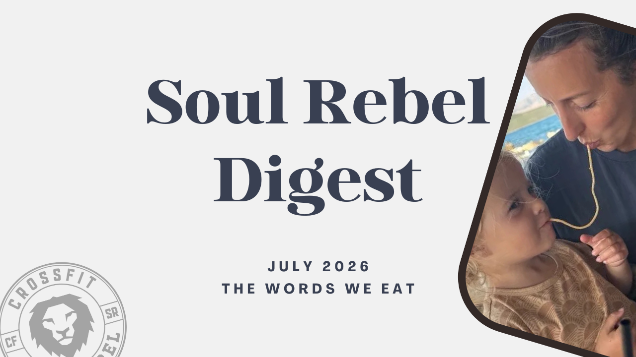 Soul Rebel Digest - July 2026