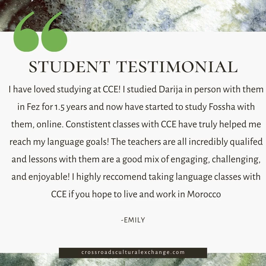 Learn Fossha, or Modern Standard Arabic (MSA), which is the literary Arabic used throughout the Arab world. Study in-person or online with qualified teachers and flexible scheduling options.

IMAGE CONTENTS: I have loved studying at CCE! I studied Da