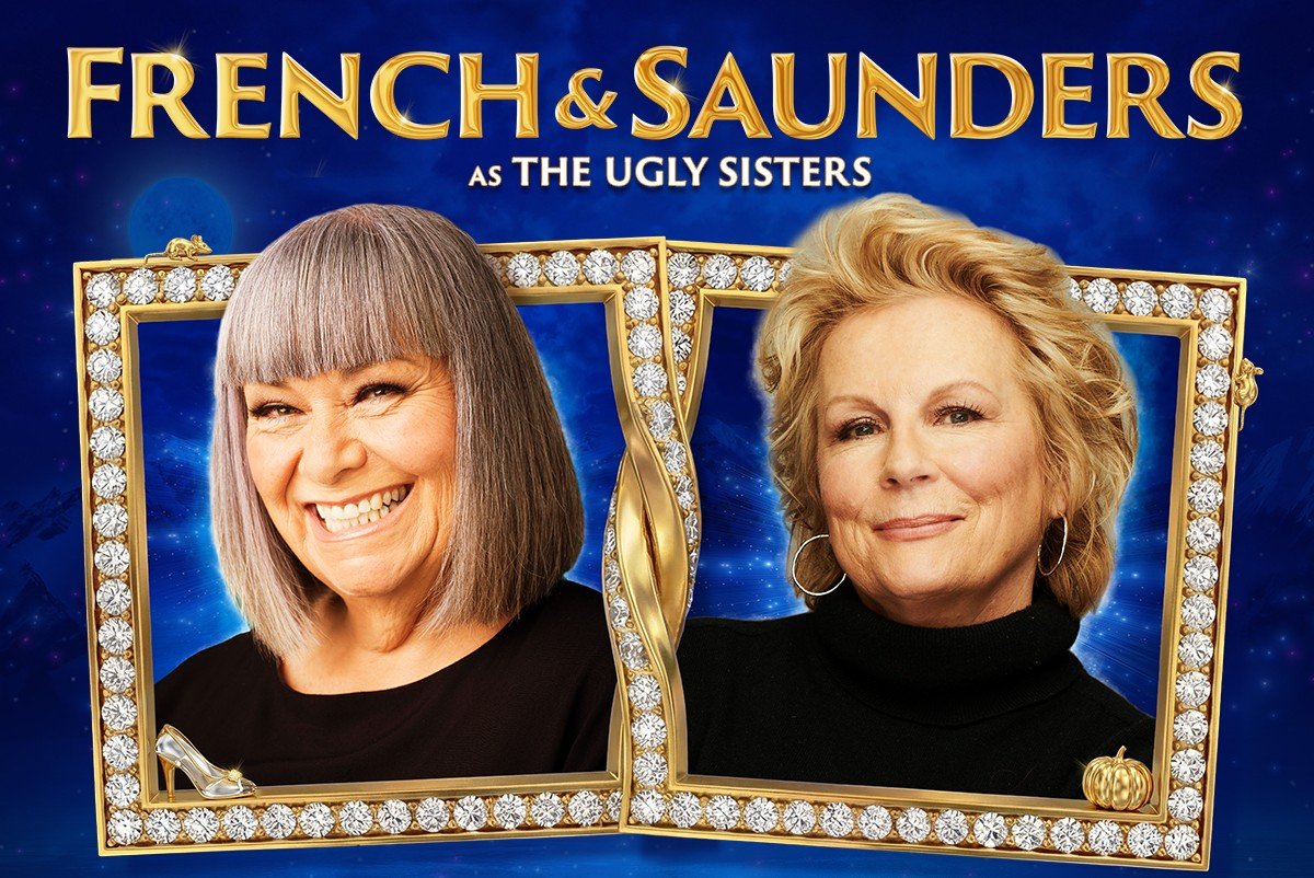 Comedy legends French &amp; Saunders reunite for Cinderella at London Palladium