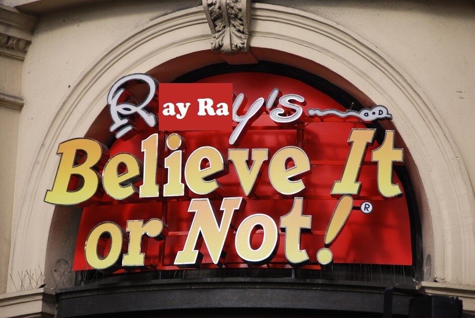 Ray Ray’s Believe It Or Not: Bury it and say nothing.