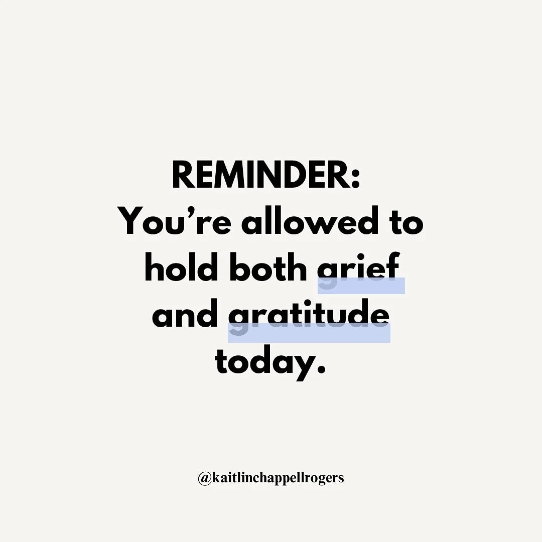 You can grieve and be grateful simultaneously today, friend.

Grieve the loss. Grieve the crushed dream. Grieve the broken relationship. Grieve the diagnosis. Grieve the unmet expectations. 

And with your other hand, pick up gratitude for all God ha