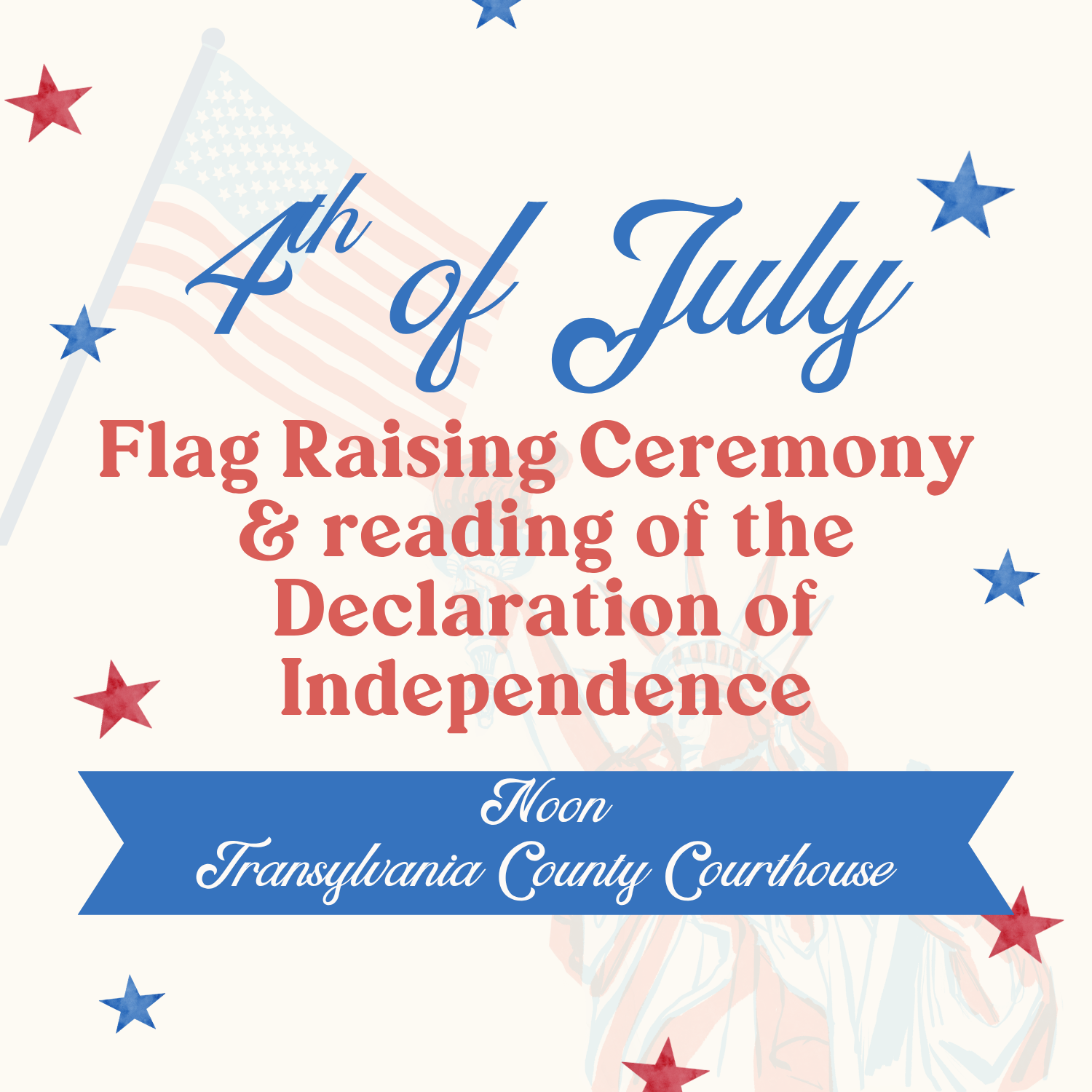 July 4th - Flag Raising and Declaration of Independence