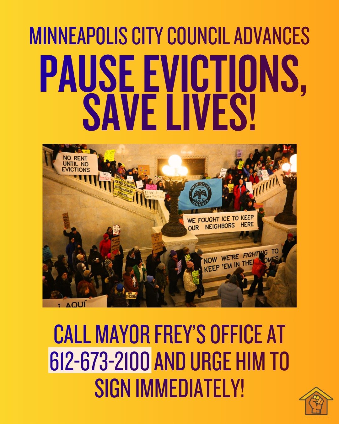 🔥 Pause Evictions, Save Lives 🔥 
The Minneapolis City Council is giving Mayor Frey another opportunity to stand with renters and extend the pre-eviction notice period. Call his office at 612-673-2100 and demand he sign immediately!