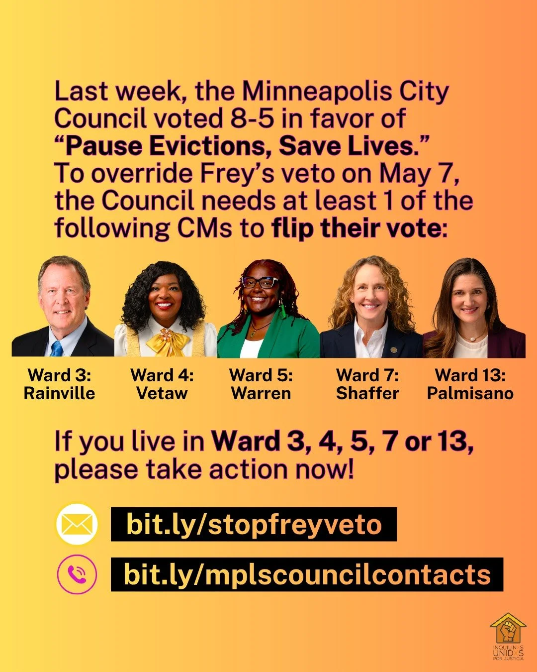 If you live in Ward 3, 4, 5, 7 or 13, take five minutes to stand with renters at risk of eviction in your neighborhood and across Minneapolis! Email or call your CM and tell them it's not too late to change their mind - the Minneapolis City Council h