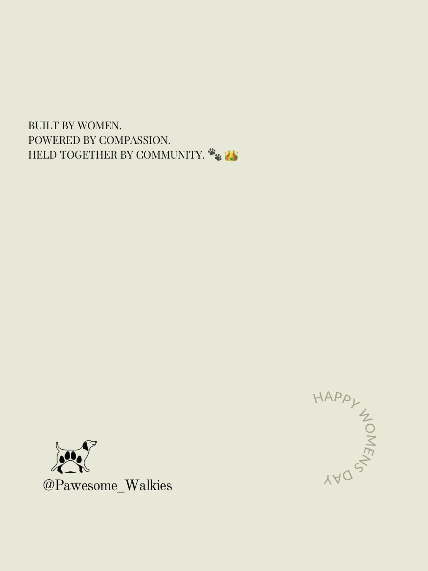 Tonight, on International Women&rsquo;s Day, we&rsquo;re reflecting on something we&rsquo;re really proud of.

Pawesome Walkies has always been built on the hard work, compassion and resilience of women. Mothers, students, career women, women looking