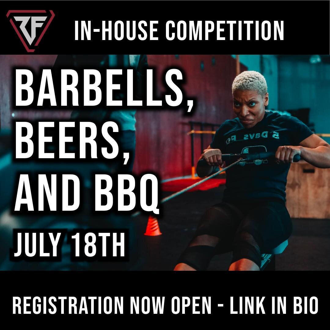 Registration Now Open!!⁠
⁠
Barbells, Beers and BBQ - RF In-house Competition⁠
July 18th⁠
⁠
⁠
Same-sex, 2-Person teams⁠
Competitors, spectators and volunteers welcome!⁠
⁠
*Link in bio* to register as a team, buy a ticket as a spectator or volunteer to