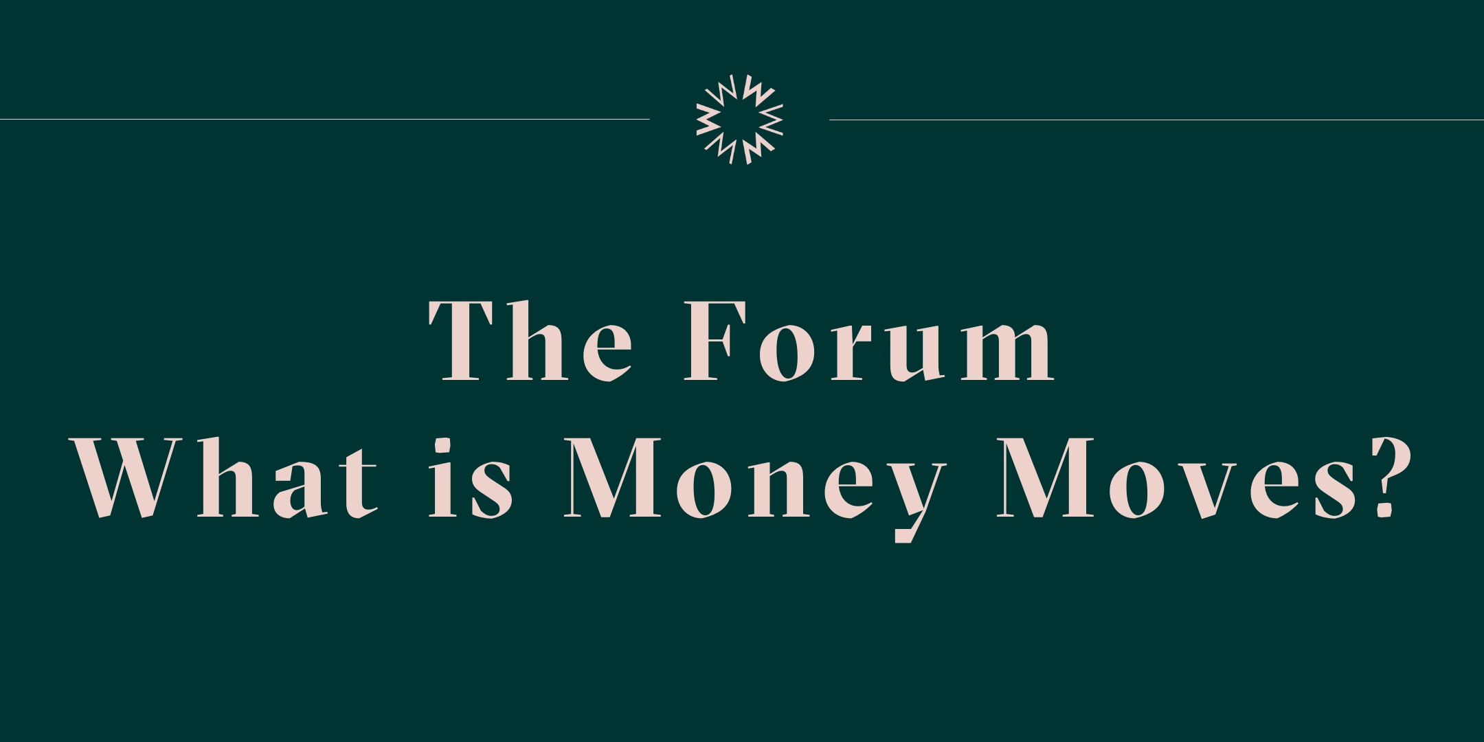 What is Money Moves Program?