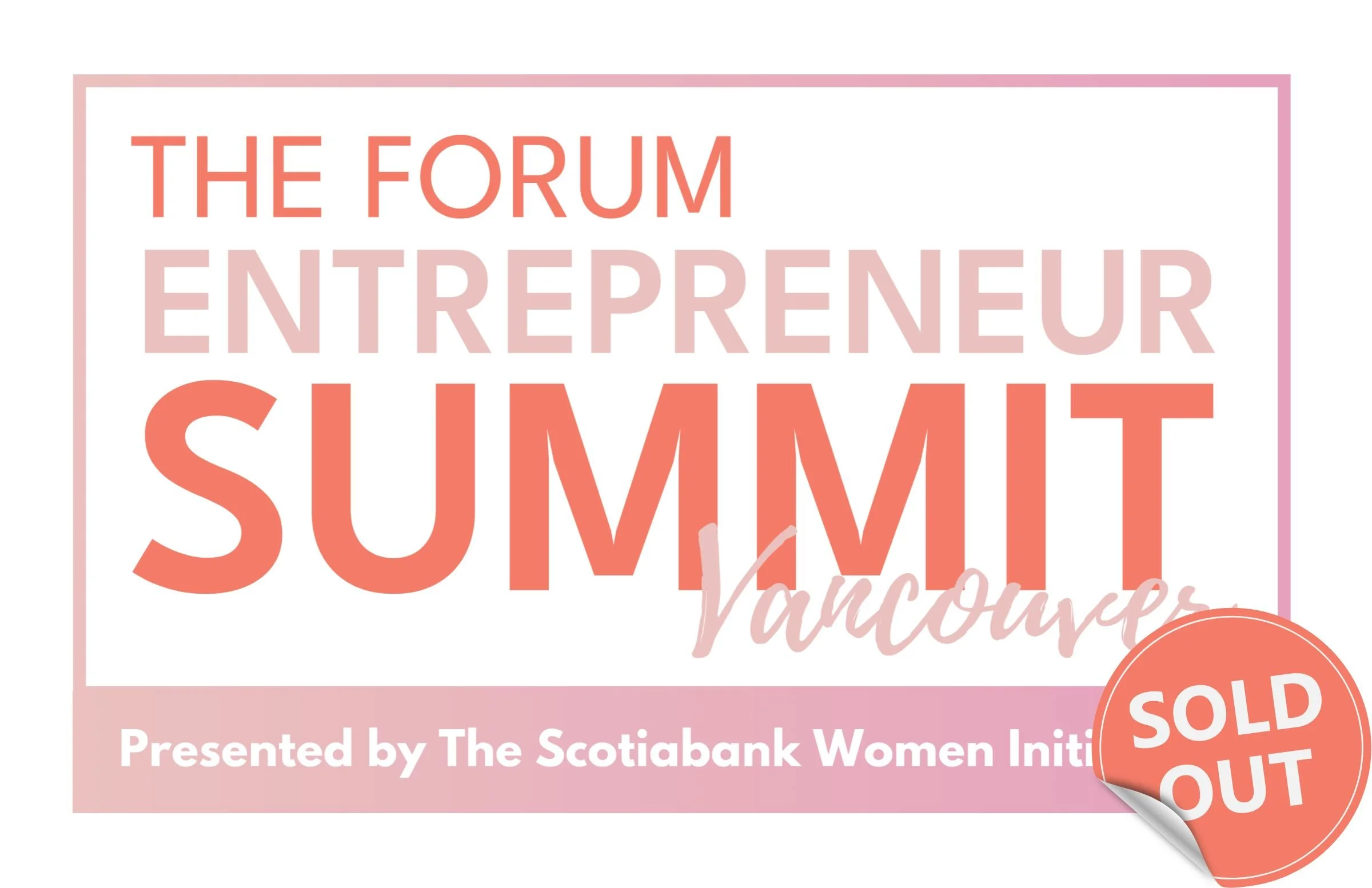 The Forum Entrepreneur Summits - Vancouver