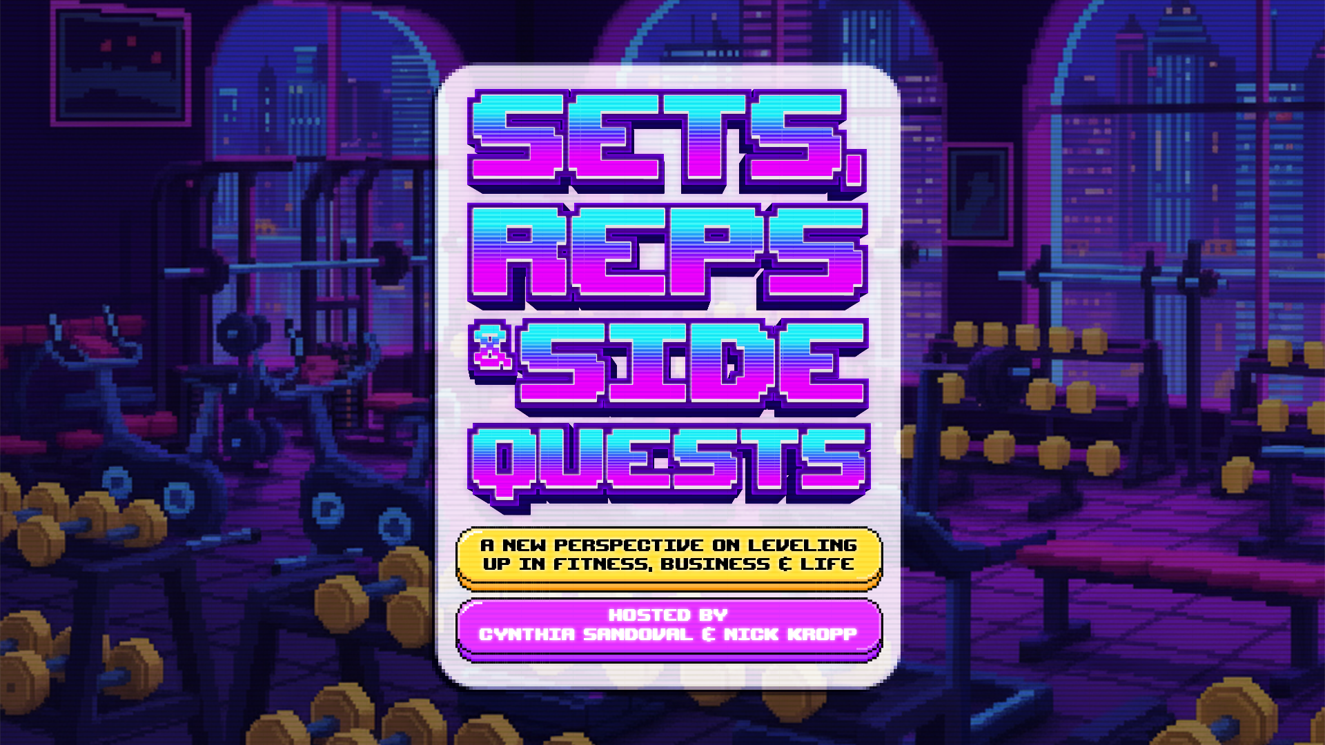 Sets, Reps, & Sidequests - Podcast