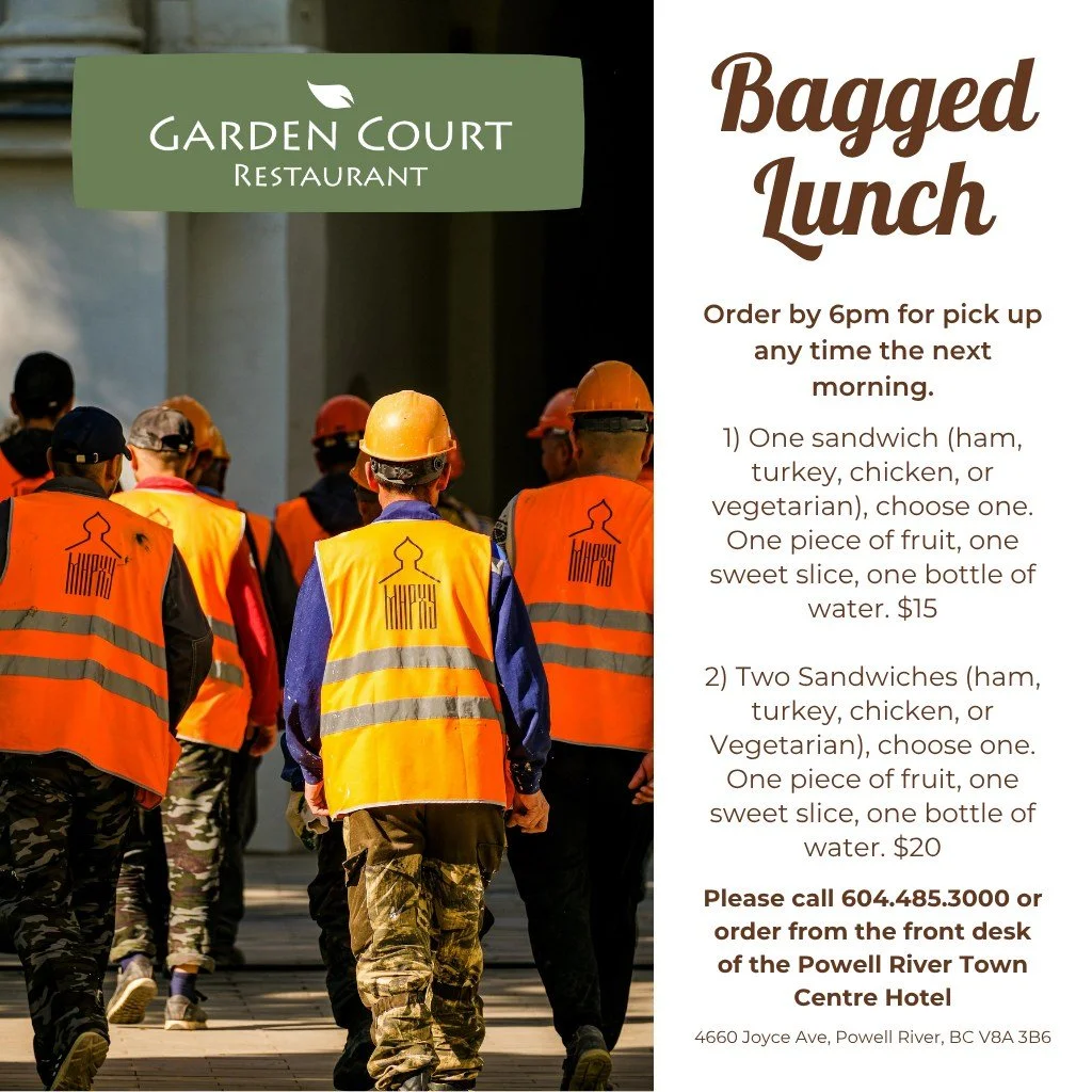 Have you heard about Garden Court's Bagged Lunch Program?

Call or visit Powell River Town Centre Hotel to book your take away lunch!