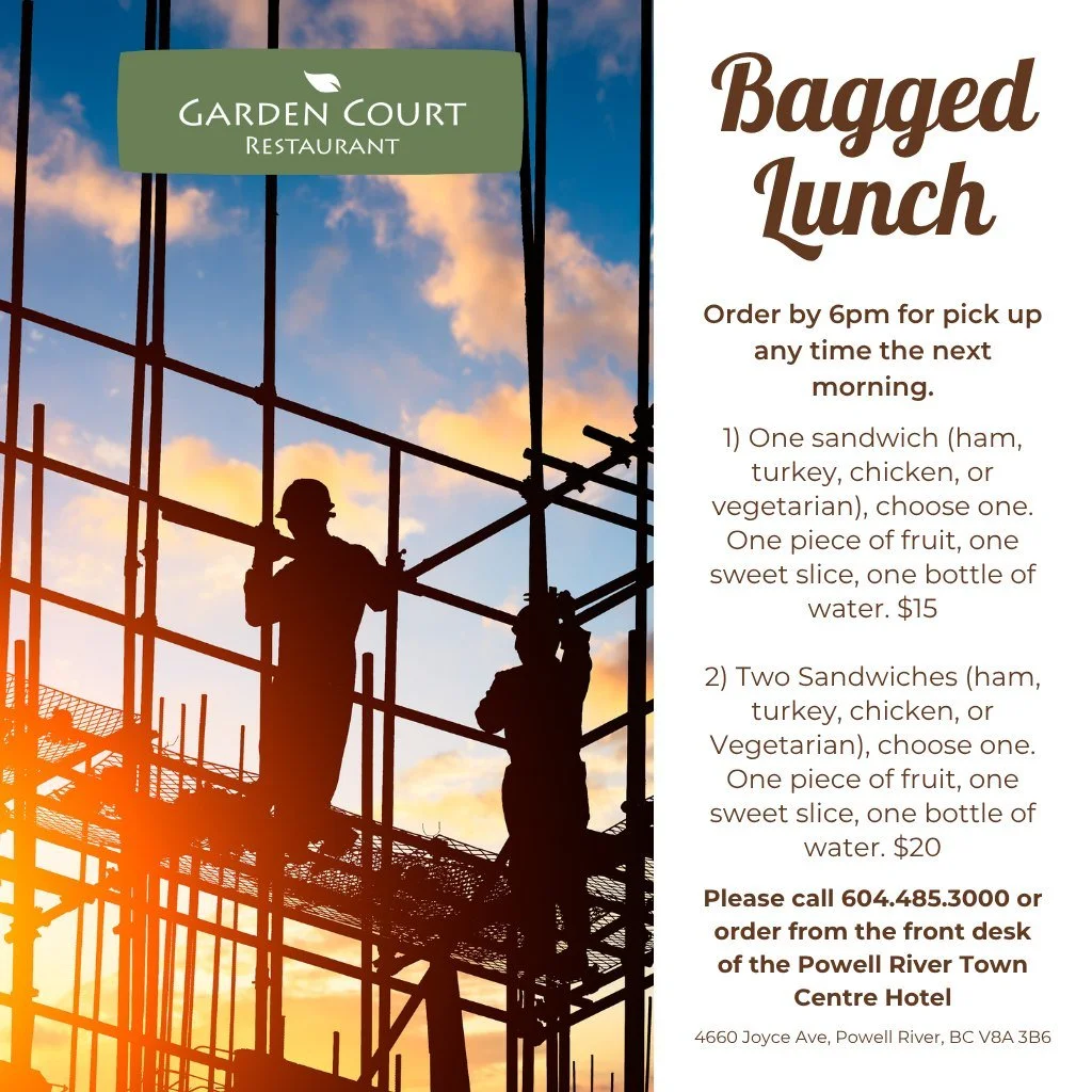 BAGGED LUNCH!

Order and pick up your lunch from the Powell River Town Center Hotel!