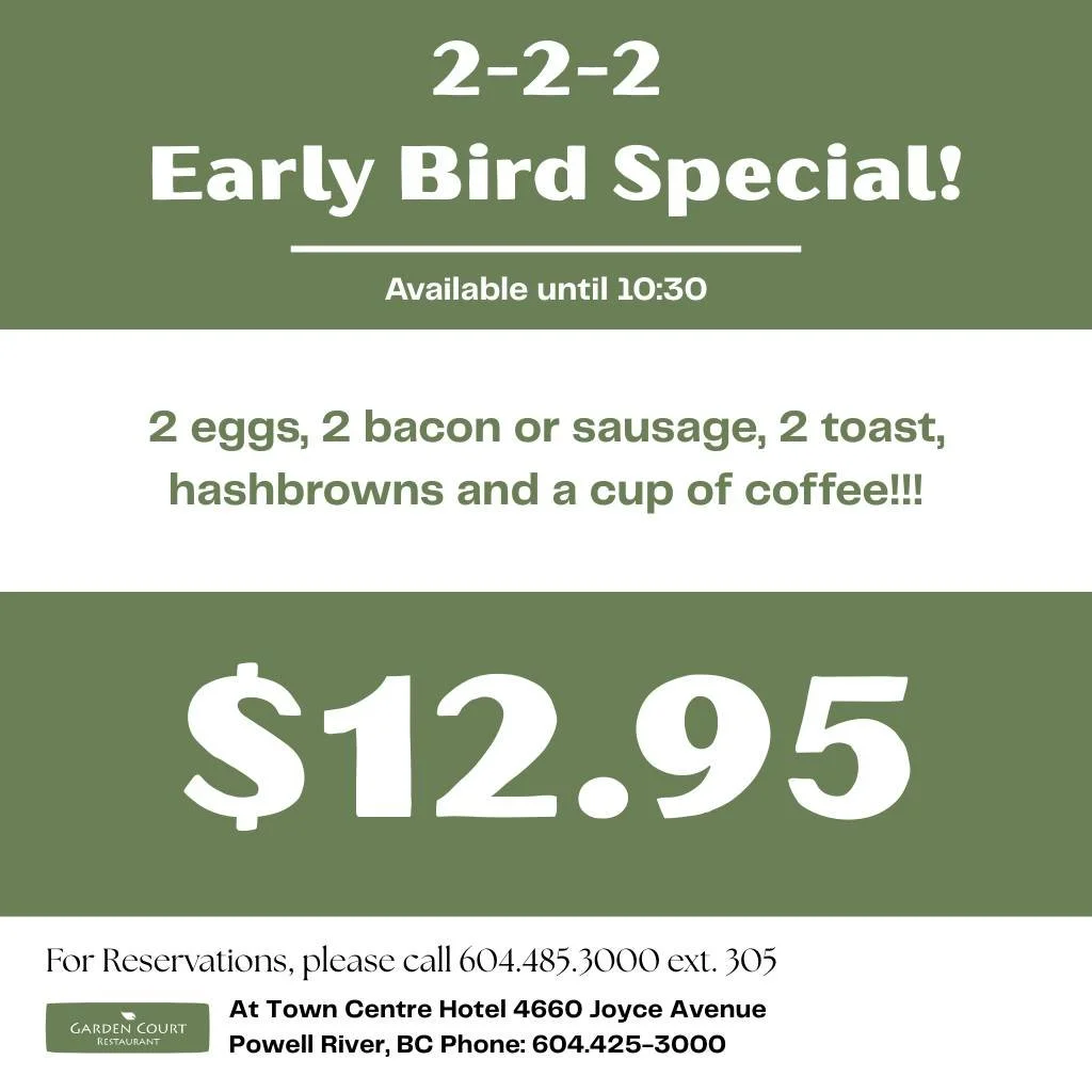 Come and enjoy Garden Court's Early Bird Special available until 10:30!