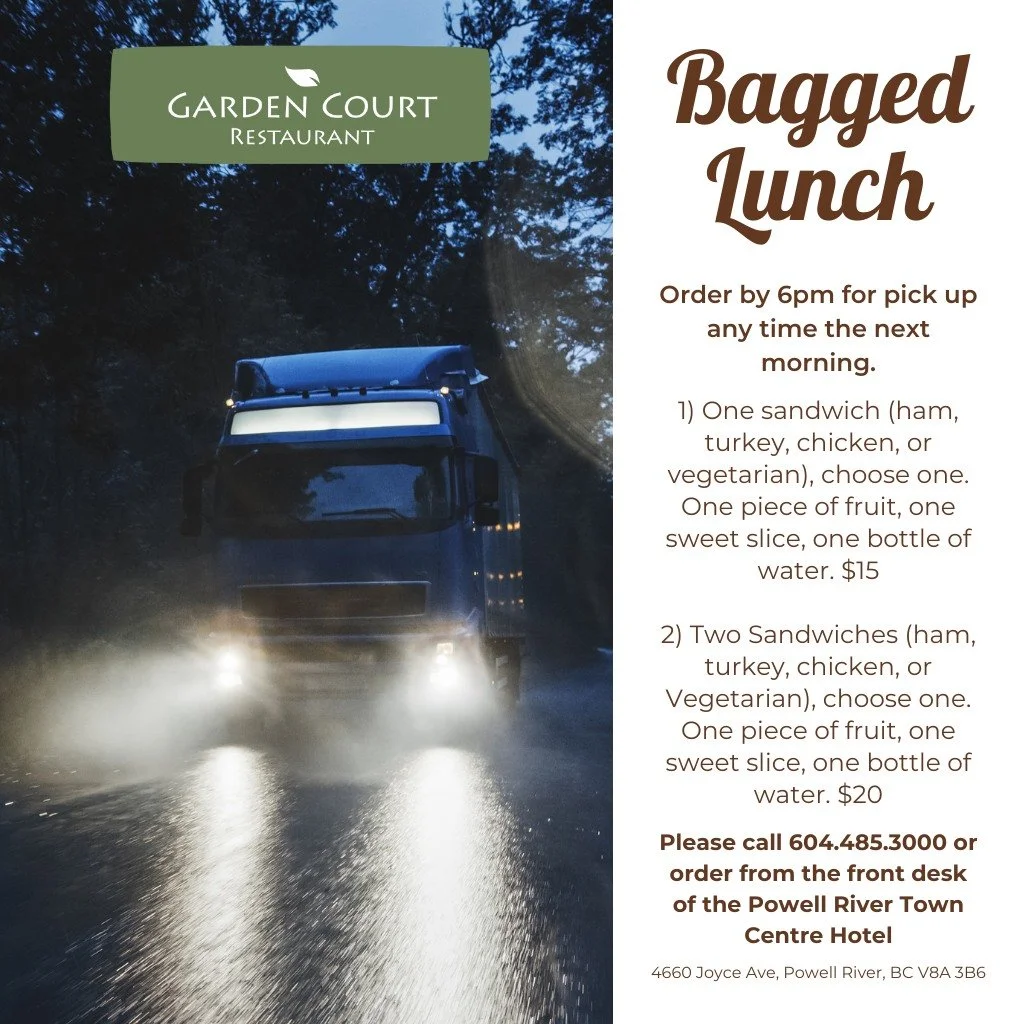 Have you tried our bagged lunch program? 

Call or order from the front desk of the Powell River Town Centre Hotel to join!