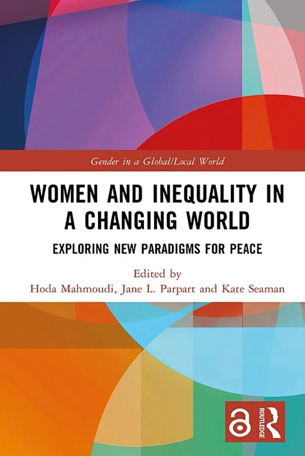 Women and Inequality in a Changing World: Exploring New Paradigms for Peace (2023)