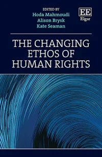 The Changing Ethos of Human Rights (2021)
