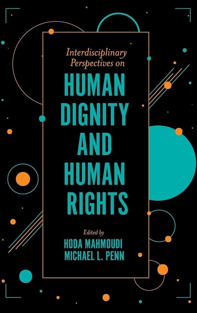 Interdisciplinary Perspectives on Human Dignity and Human Rights (2019)
