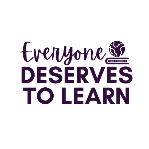 Everyone Deserves to Learn