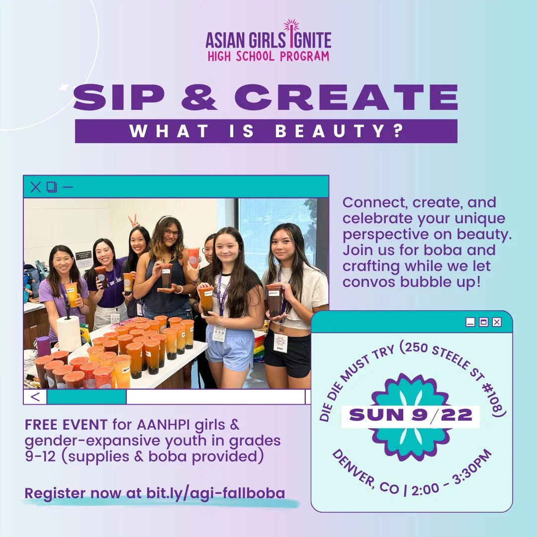 ✨ Calling all AANHPI girls and gender-expansive youth in grades 9-12! ✨ 
Looking for a fun way to hang out with other high school students? Join Asian Girls Ignite for “Sip and Create: What is Beauty?” 🎨🧋 
This event is all ab