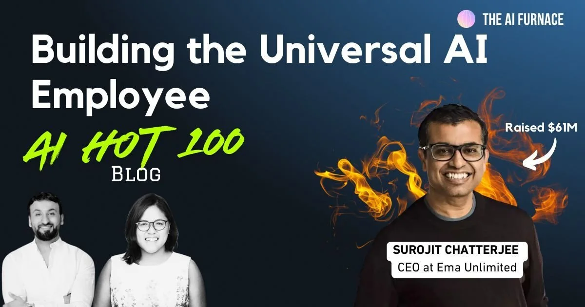 AI Hot 100 Founder Spotlight: Surojit Chatterjee, Founder & CEO of Ema ...