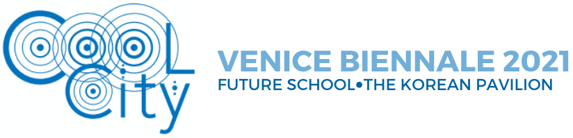 Cool City : for Future School at The Korean Pavilion in Venice Biennale Architectura 2021