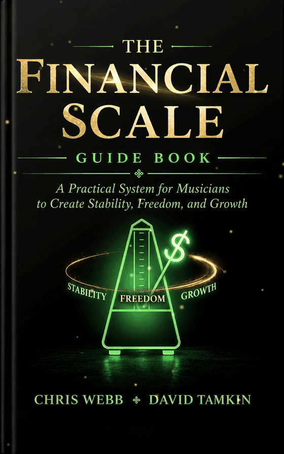 The Financial Scale: Guide Book: A Practical System for Musicians to Create Stability, Freedom, and Growth eBook