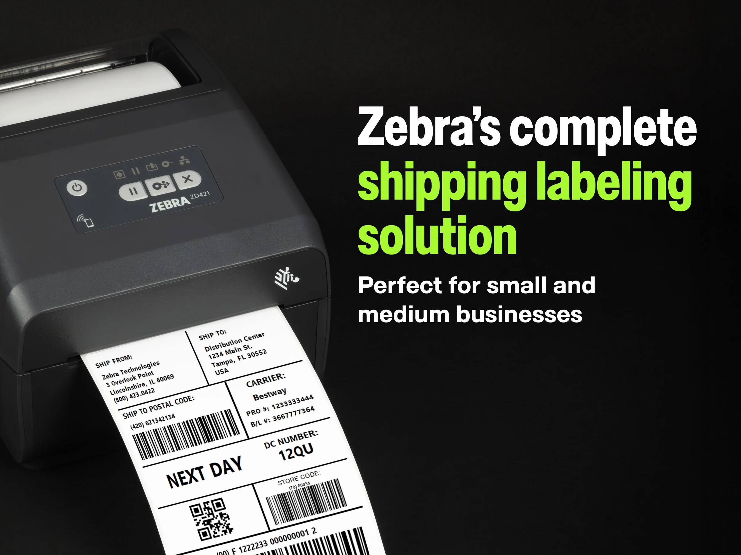 Zebra ZD421 desktop printer printing a shipping label beside text reading “Zebra’s complete shipping labeling solution, perfect for small and medium businesses.”