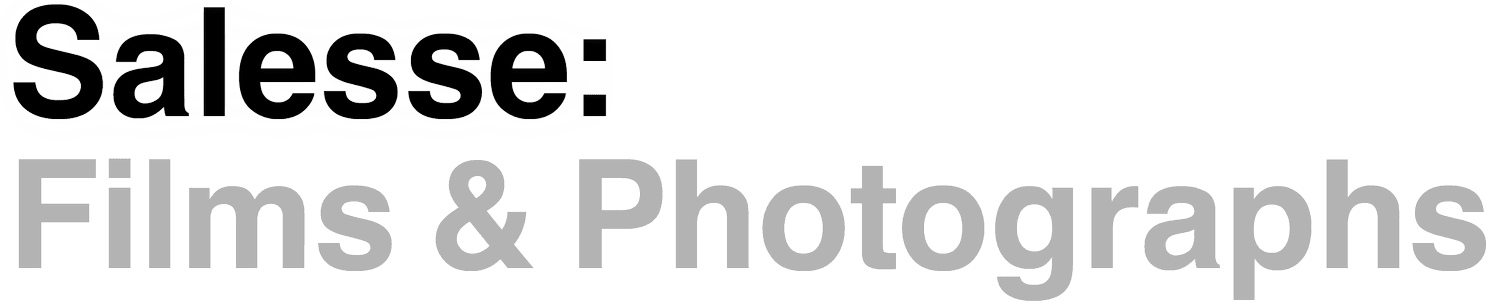 Salesse: Films &amp; Photographs
