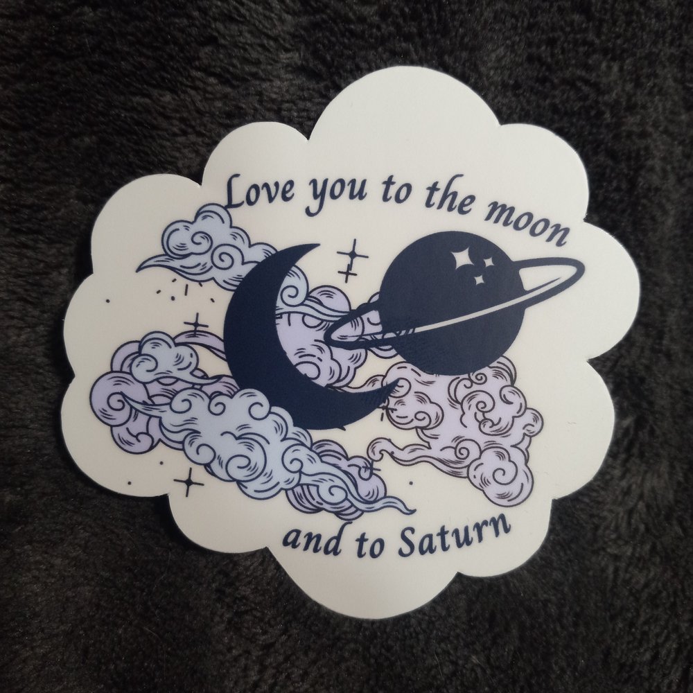 Love You to the Moon and to Saturn Sticker