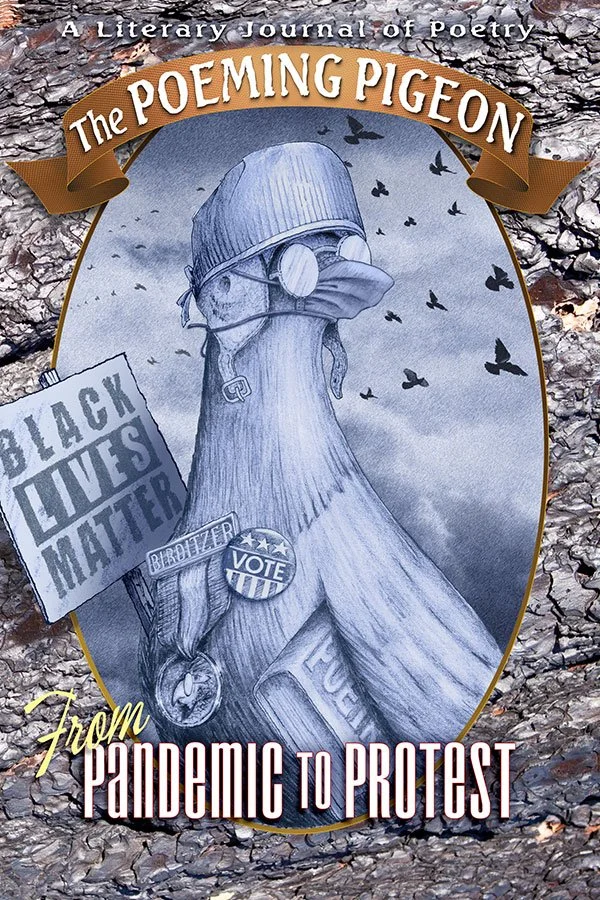 Book cover for 'The Poeming Pigeon: From Pandemic to Protest,' featuring a pigeon wearing a helmet and mask, holding a protest sign that reads 'Black Lives Matter' with additional stickers advocating for voter rights and protest.