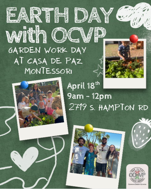 Earth daywith ocvp x casa de paz montessori community farm