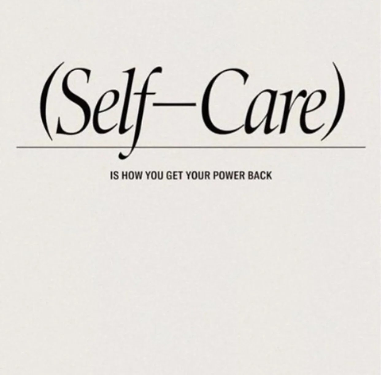 Keeping It Together in Times of Uncertainty (Self-Care Tips)