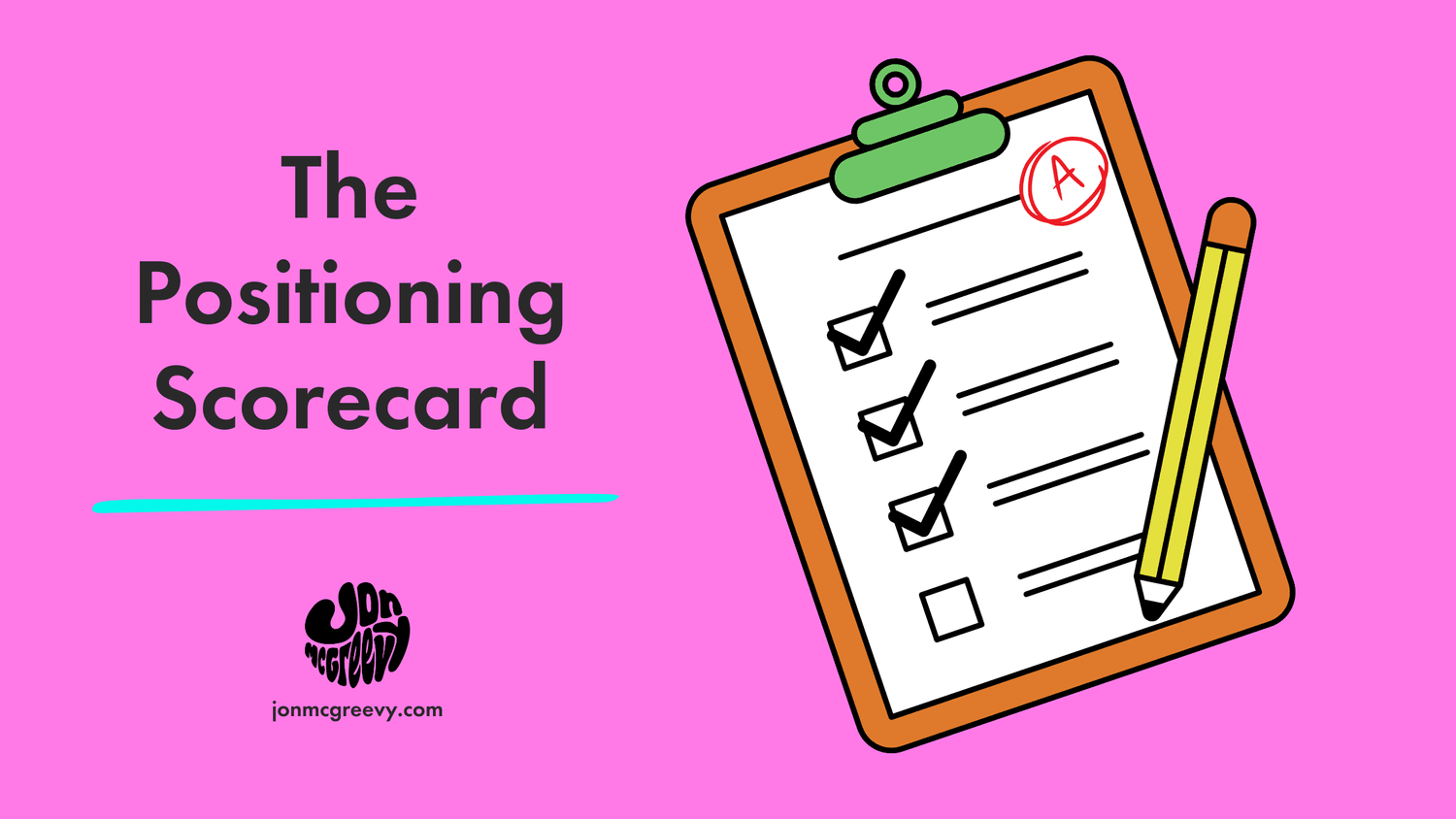 The Positioning Scorecard