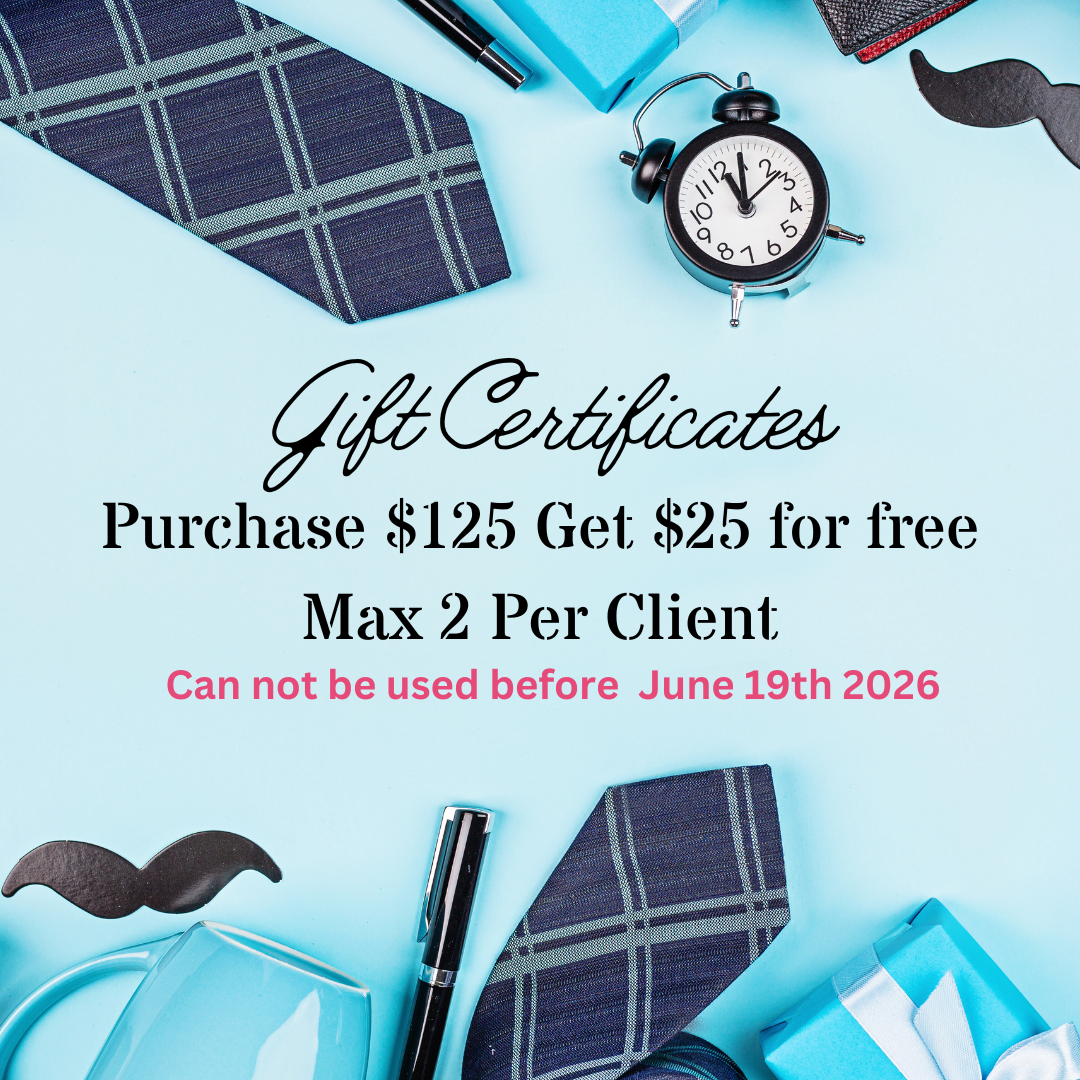 Gift Card for Father's Day Maximum Two per Client and Can not be used before June 19th