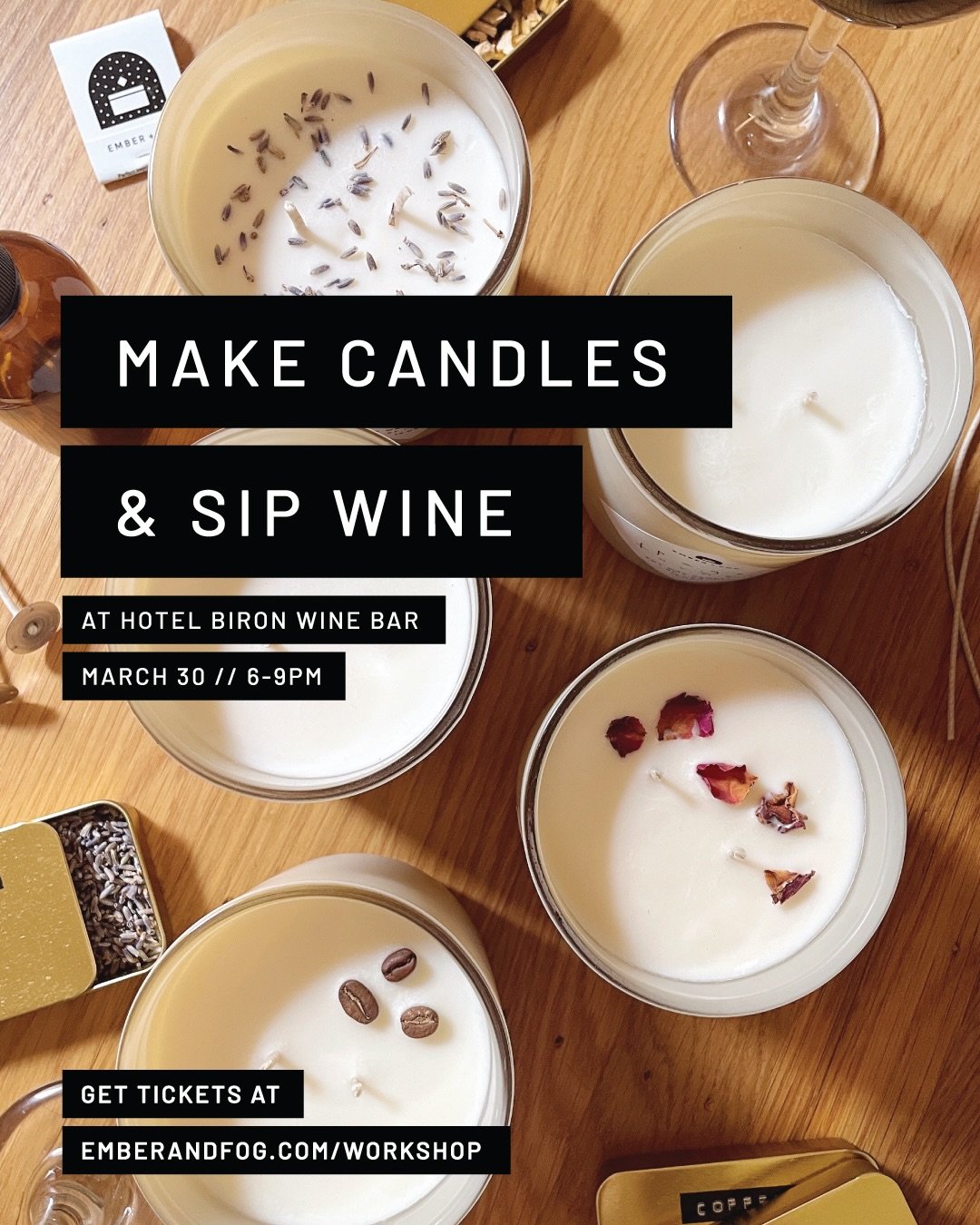 LAST CALL to make candles &amp; drink wine with your local candlemaker! 

💫 GET TICKETS at EMBERANDFOG.COM

When: 
THIS MONDAY
March 30 at 6pm

Where: 
@hotelbironwinebar 
45 Rose St. San Francisco, CA

What you&rsquo;ll do in this workshop:
- Learn