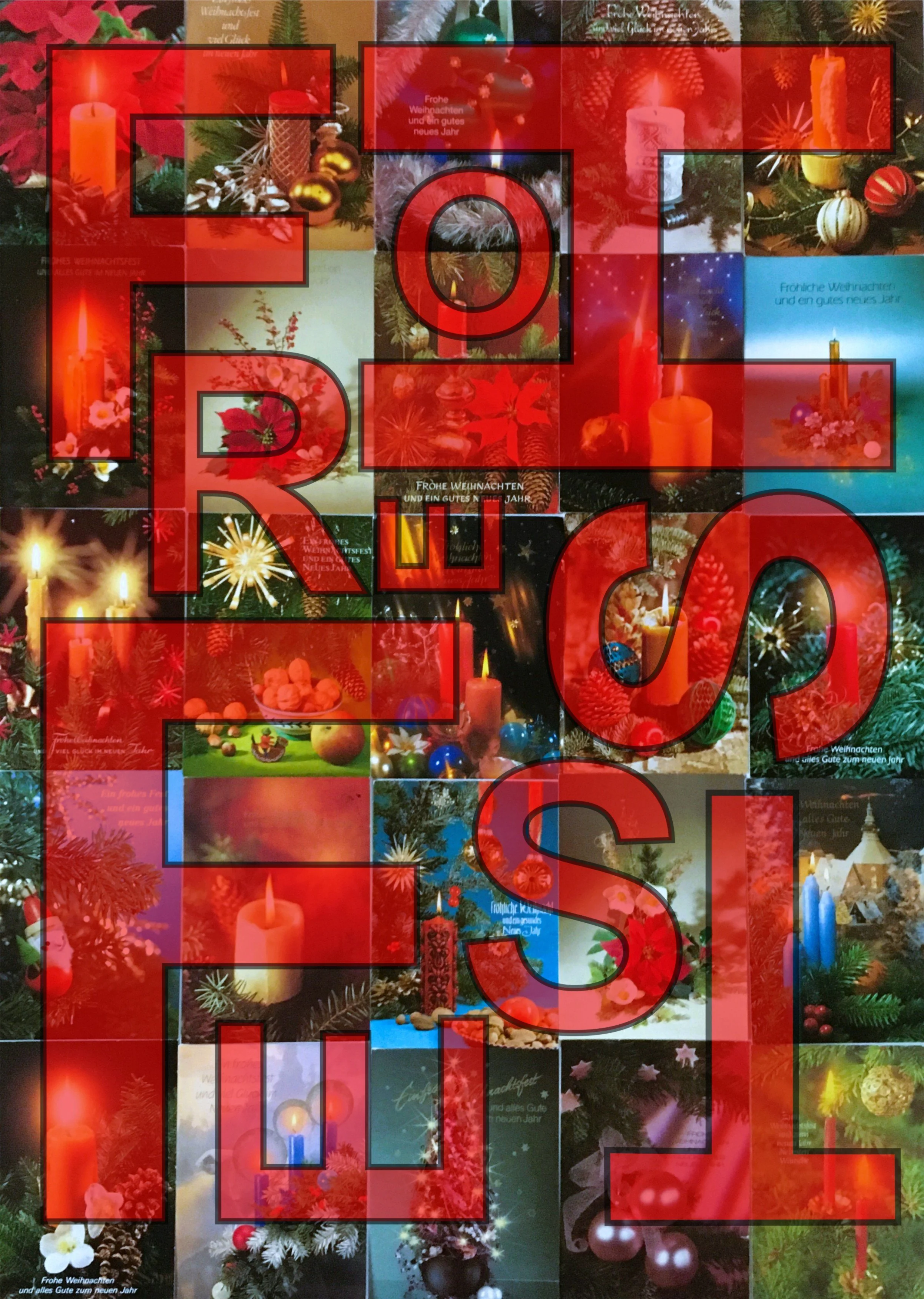 Frohes Fest, 2022, Ansichtskarten, Typografie
Digitaldruck, 73 x 52 cm
