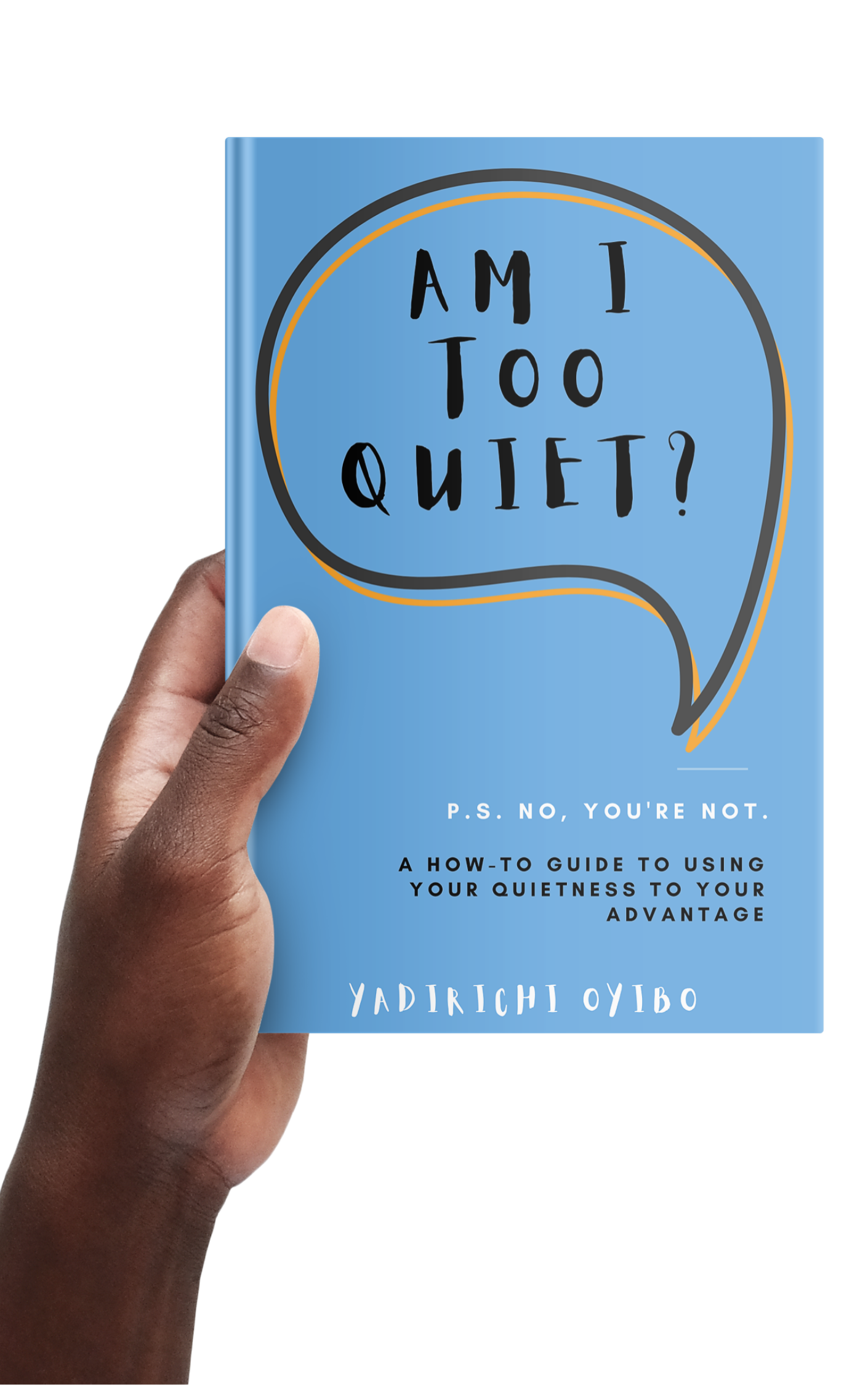 Am I too quiet