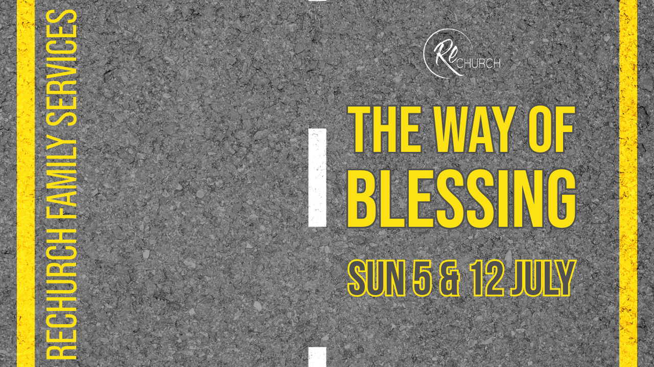 The Way of Blessing (Wk1)