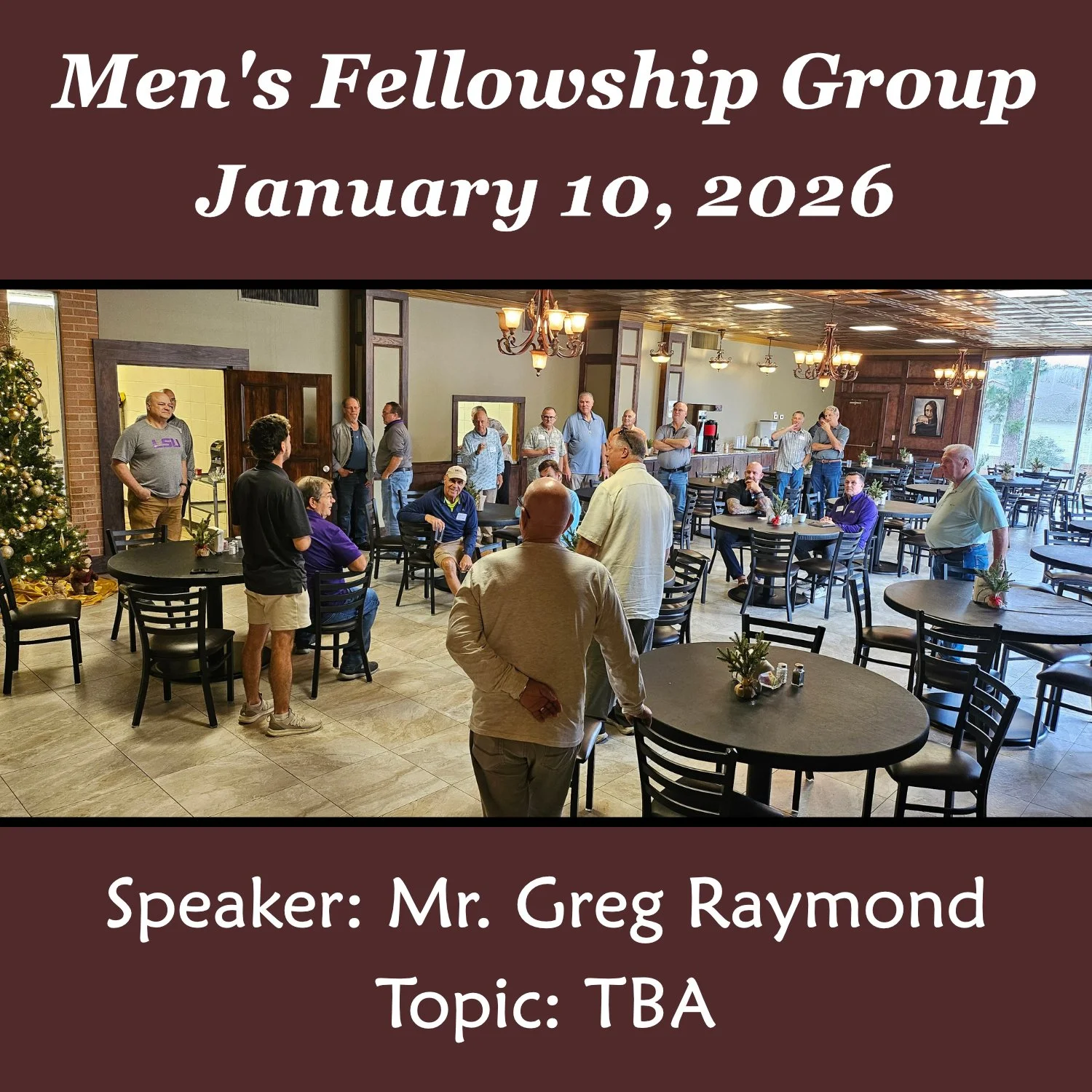 Men's Fellowship Group w/ Mr. Greg Raymond (January 2026)